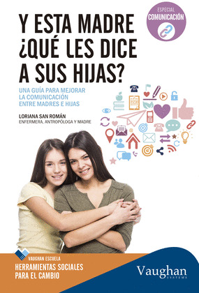 Y ESTA MADRE, ¿QUE LES DICE A SUS HIJAS?