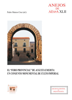 EL FORO PROVINCIAL DE AUGUSTA EMERITA