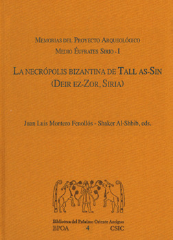 LA NECRÓPOLIS BIZANTINA DE TALL AS-SIN (DEIR EZ-ZOR, SIRIA)