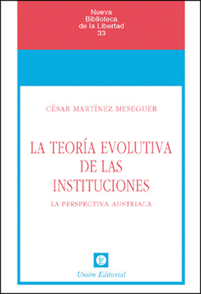 LA TEORÍA EVOLUTIVA DE LAS INSTITUCIONES