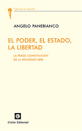 EL PODER, EL ESTADO, LA LIBERTAD