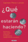 QUE ESTARAN HACIENDO