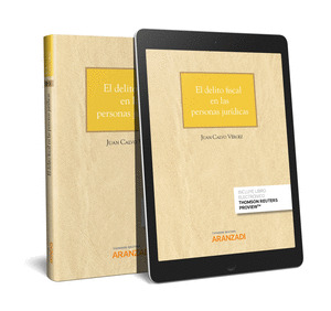 EL DELITO FISCAL EN LAS PERSONAS JURIDICAS (PAPEL + E-BOOK)