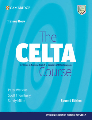 THE CELTA COURSE. SECOND EDITION. TRAINEE BOOK