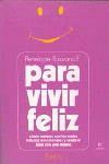 PARA VIVIR FELIZ