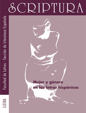 MUJER Y GENERO EN LAS LETRAS HISPANICAS.