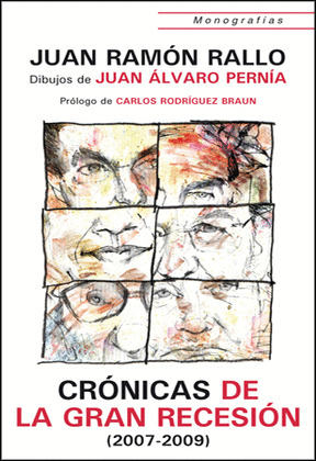 CRONICAS DE LA GRAN RECESION (2007-2009)