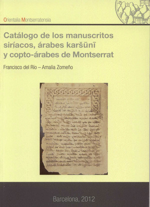 CATÁLOGO DE LOS MANUSCRITOS SIRÍACOS, ÁRABES KARSUNI Y COPTO-ÁRABES DE MONTSERRA