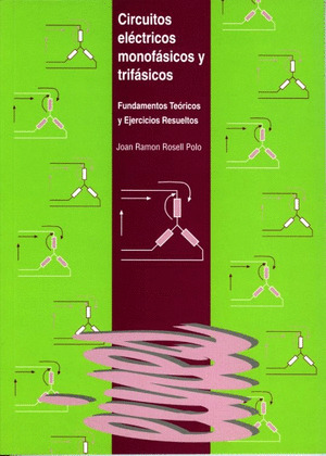 CIRCUITOS ELECTRICOS MONOFASICOS Y TRIFASICOS.