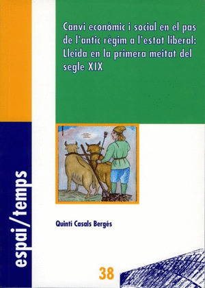 CANVI ECONOMIC I SOCIAL EN EL PAS DE L'ANTIC REGIM A L'ESTAT LIBERAL: LLEIDA EN