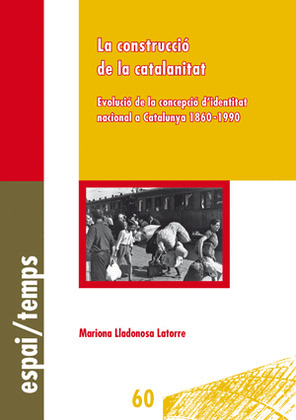 LA CONSTRUCCIO DE LA CATALANITAT.