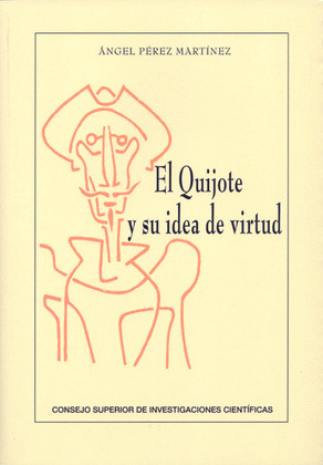 EL QUIJOTE Y SU IDEA DE VIRTUD