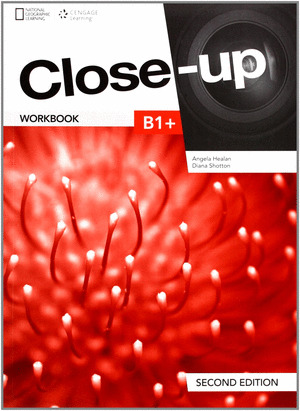 CLOSE-UP, B1+. WORKBOOK, SECOND EDITION