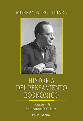 HISTORIA DEL PENSAMIENTO ECONÓMICO 2. LA ECONOMÍA CLÁSICA