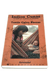 INDIOS CUNAS: LUCHA POR LA TIERRA