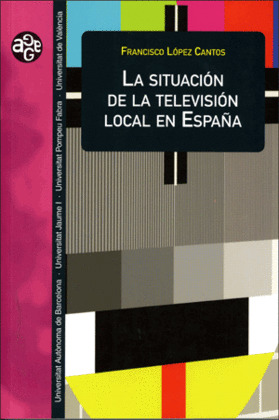 LA SITUACION DE LA TELEVISION LOCAL EN ESPAÑA