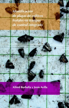 IDENTIFICACION DE PLAGAS DE CULTIVOS FRUTALES EN TRAMPAS DE CONTROL INTEGRADO.