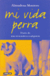MI VIDA PERRA