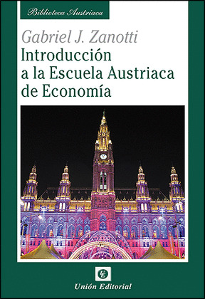 INTRODUCCION A LA ESCUELA AUSTRIACA DE ECONOMIA