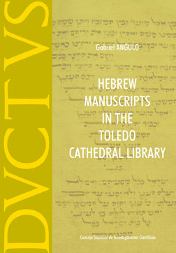 HEBREW MANUSCRIPTS IN THE TOLEDO CATHEDRAL LIBRARY