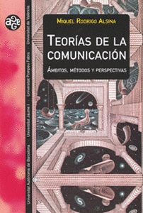 TEORIAS DE LA COMUNICACION