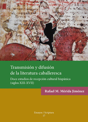 TRANSMISION Y DIFUSION DE LA LITERATURA CABALLERESCA.
