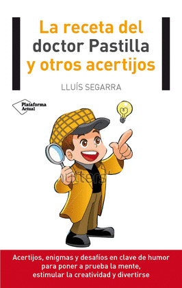 RECETA DEL DOCTOR PASTILLA Y OTROS ACERTIJOS, LA