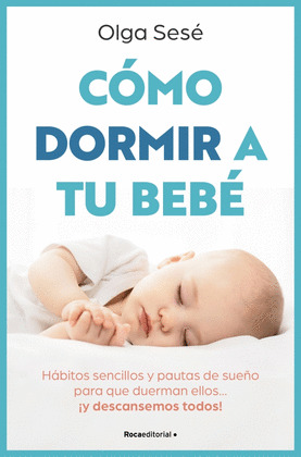 CÓMO DORMIR A TU BEBÉ  (MÉTODO BABYREM CUIDADDO DEL SUEÑO INFANTIL)