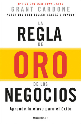 REGLA DE ORO DE LOS NEGOCIOS, LA