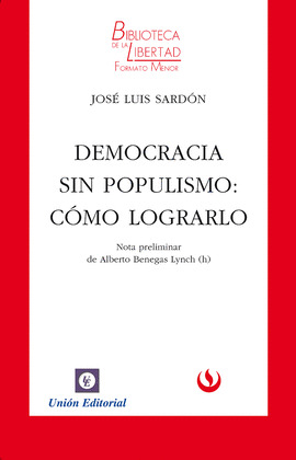 DEMOCRACIA SIN POPULISMO: COMO LOGRARLO