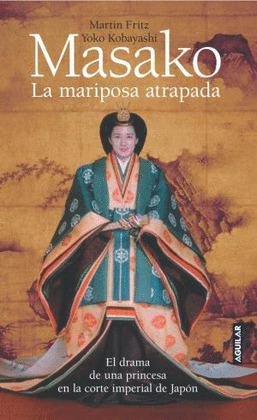 MASAKO LA MARIPOSA ATRAPADA