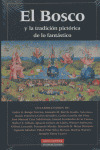 BOSCO Y LA TRADICION PICTORICA DE LO FANTASTICO, EL