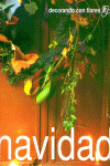 NAVIDAD DECORANDO CON FLORES