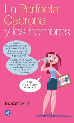 PERFECTA CABRONA Y LOS HOMBRES, LA
