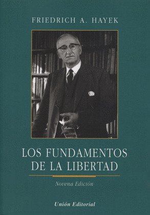 FUNDAMENTOS DE LA LIBERTAD, LOS