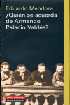 ¿QUIEN SE ACUERDA DE ARMANDO PALACIO VALDES?