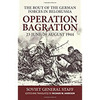 OPERATION BAGRATION. 23 JUNE - 29 AUGUST 1944