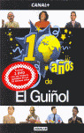10 AÑOS DE EL GUIÑOL + 2 DVD
