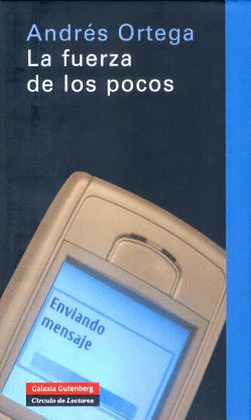 FUERZA DE LOS POCOS, LA