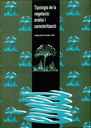 TIPOLOGIA DE LA VEGETACIO: ANALISI I CARACTERITZACIO.