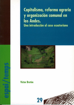 CAPITALISMO, REFORMA AGRARIA Y ORGANIZACION COMUNAL EN LOS ANDES.