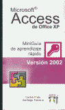 ACCESS 2002:MINIGUIA DE APRENDIZAJE RAPIDO
