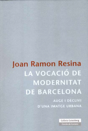 LA VOCACIO DE MODERNITAT DE BARCELONA