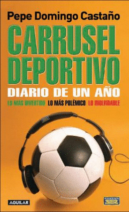 FC. CARRUSEL DEPORTIVO. DIARIO DE UN AÑO