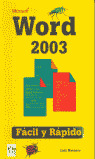 WORD 2003. FACIL Y RAPIDO