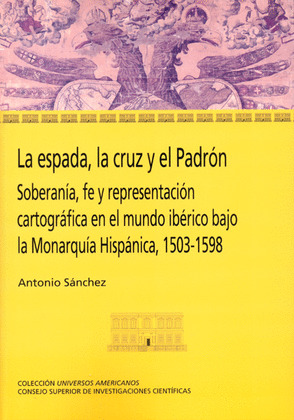 LA ESPADA, LA CRUZ Y EL PADRÓN
