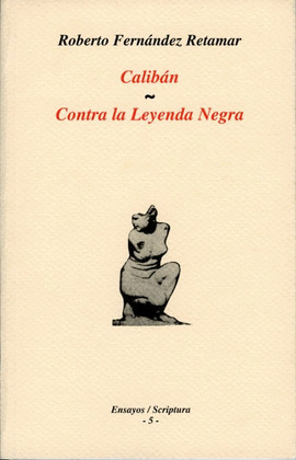 CALIBAN & CONTRA LA LEYENDA NEGRA.