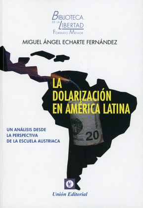 LA DOLARIZACION DE AMERICA LATINA