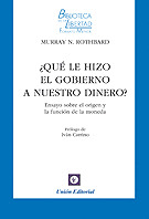 ¿QUE LE HIZO EL GOBIERNO A NUESTRO DINERO?