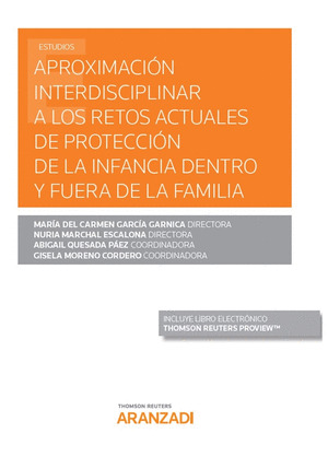 APROXIMACION INTERDISCIPLINAR A LOS RETOS ACTUALES DE PROTECCION DE LA INFANCIA